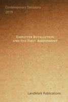 Employer Retaliation and the First Amendment