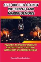 1500 Bullets Against Witchcraft and Marine Demons