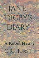 Jane Digby's Diary: A Rebel Heart