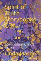 Spirit of Truth Storybooks G-M