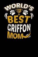 World's Best Griffon Mom