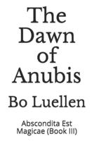 The Dawn of Anubis