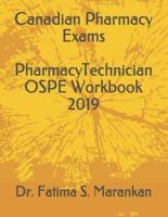 Canadian Pharmacy Exams - Pharmacy Technician Ospe Workbook 2019