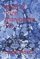 Spirit of Truth Storybooks T-Z