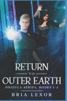 Return To Outer Earth