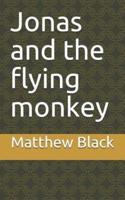 Jonas and the Flying Monkey