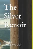 The Silver Renoir