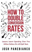 How To Double Conversion Rates
