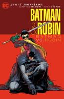 Batman & Robin Vol. 2: Batman Vs. Robin (New Edition)