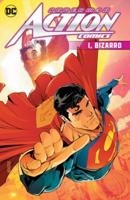 Superman: Action Comics: I, Bizarro