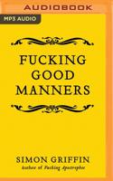 Fucking Good Manners