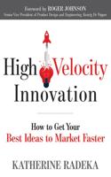 High Velocity Innovation