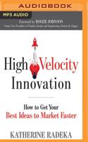 High Velocity Innovation