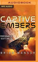 The Captive Embers