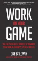 Work on Your Game