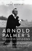 Arnold Palmer's Success Lessons