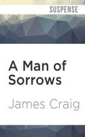 A Man of Sorrows
