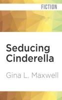 Seducing Cinderella