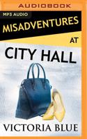 Misadventures at City Hall
