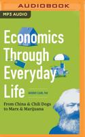 Economics Through Everyday Life