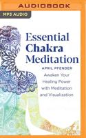 Essential Chakra Meditation
