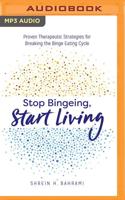 Stop Bingeing, Start Living