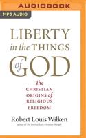 Liberty in the Things of God