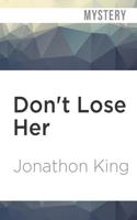 Don't Lose Her