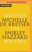 Michelle De Kretser on Shirley Hazzard