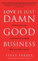 Love Is Just Damn Good Business
