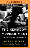 The Kennedy Imprisonment