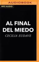 Al Final Del Miedo