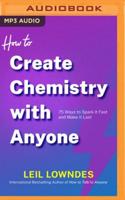 How to Create Chemistry With Anyone