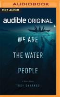 We Are the Water People