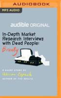 In-Depth Market Research Interviews With Dead People: Bounty