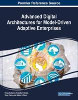Advanced Digital Architectures for Model-Driven Adaptive Enterprises