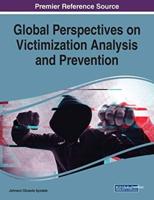 Global Perspectives on Victimization Analysis and Prevention