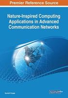 Nature-Inspired Computing Applications in Advanced Communication Networks