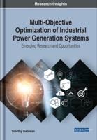 Multi-Objective Optimization of Industrial Power Generation Systems: Emerging Research and Opportunities