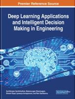 Deep Learning Applications and Intelligent Decision Making in Engineering