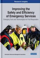 Improving the Safety and Efficiency of Emergency Services: Emerging Tools and Technologies for First Responders