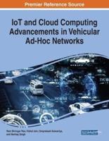 IoT and Cloud Computing Advancements in Vehicular Ad-Hoc Networks