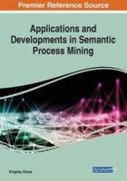 Applications and Developments in Semantic Process Mining
