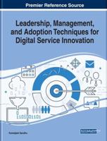 Leadership, Management, and Adoption Techniques for Digital Service Innovation