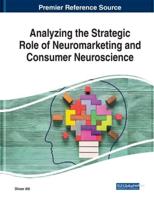 Analyzing the Strategic Role of Neuromarketing and Consumer Neuroscience