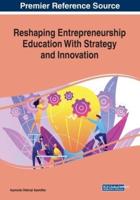 Reshaping Entrepreneurship Education With Strategy and Innovation