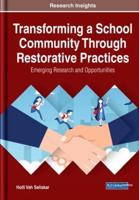 Transforming a School Community Through Restorative Practices: Emerging Research and Opportunities