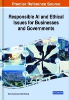 Responsible AI and Ethical Issues for Businesses and Governments