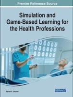 Simulation and Game-Based Learning for the Health Professions