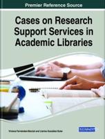 Cases on Research Support Services in Academic Libraries